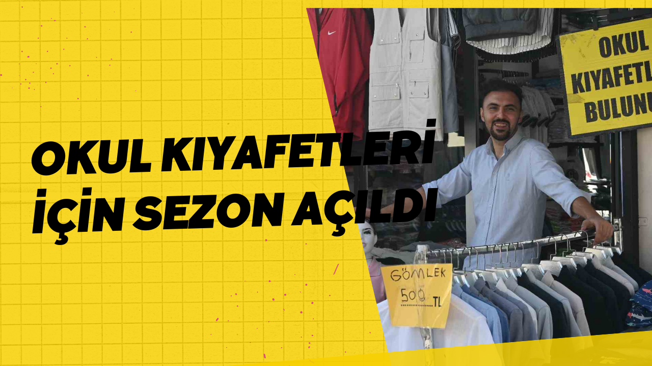 Okul kıyafetleri için sezon açıldı