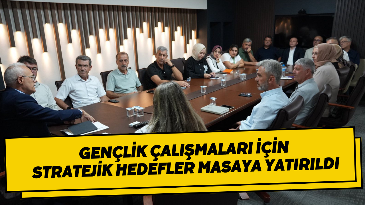 Gençlik Çalışmaları İçin Stratejik Hedefler Masaya Yatırıldı