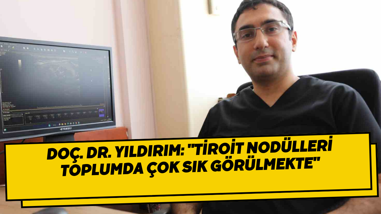 Doç. Dr. Yıldırım: 
