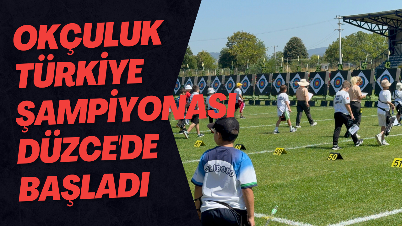 Okçuluk Türkiye Şampiyonası Düzce'de Başladı