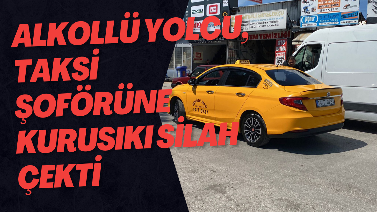 Alkollü Yolcu, Taksi Şoförüne Kurusıkı Silah Çekti