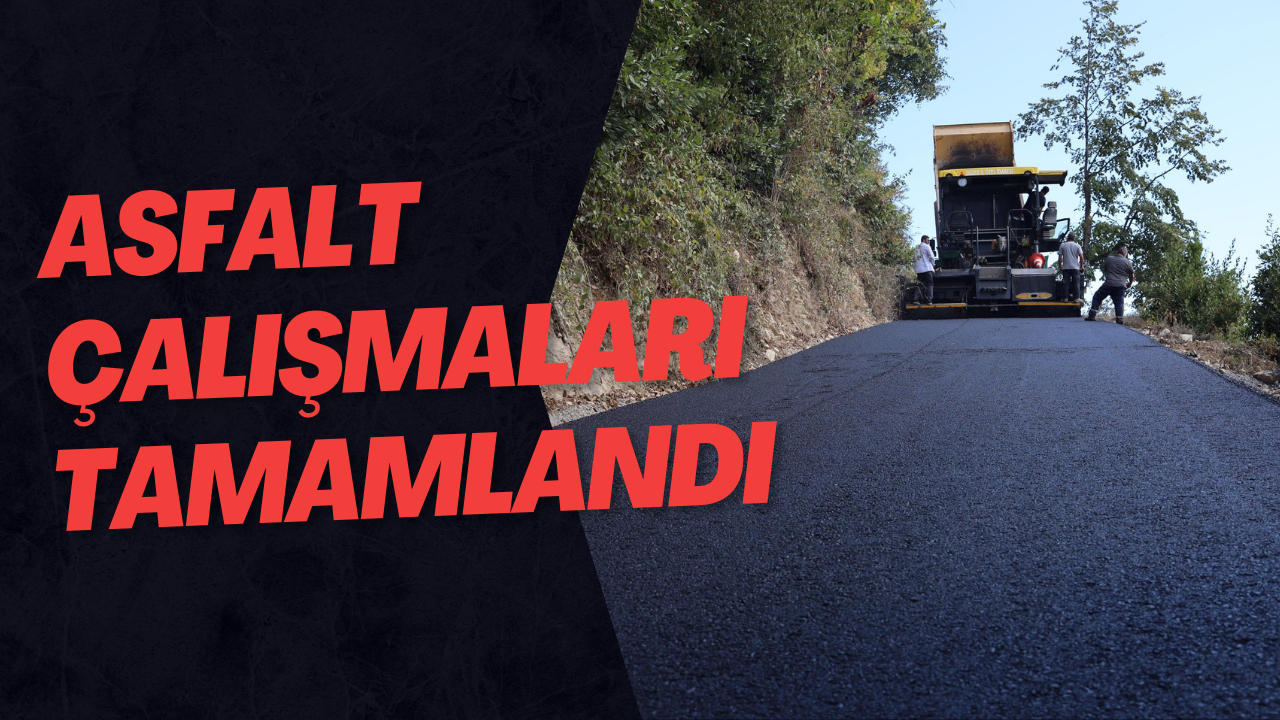 Asfalt Çalışmaları Tamamlandı