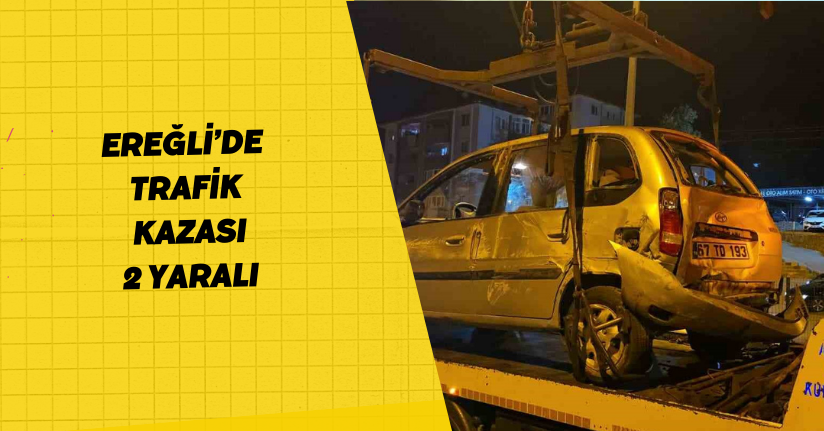 Ereğli’de trafik kazası: 2 yaralı