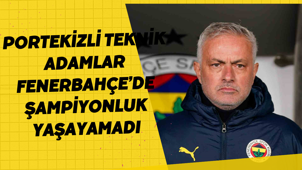 Portekizli teknik adamlar Fenerbahçe’de şampiyonluk yaşayamadı