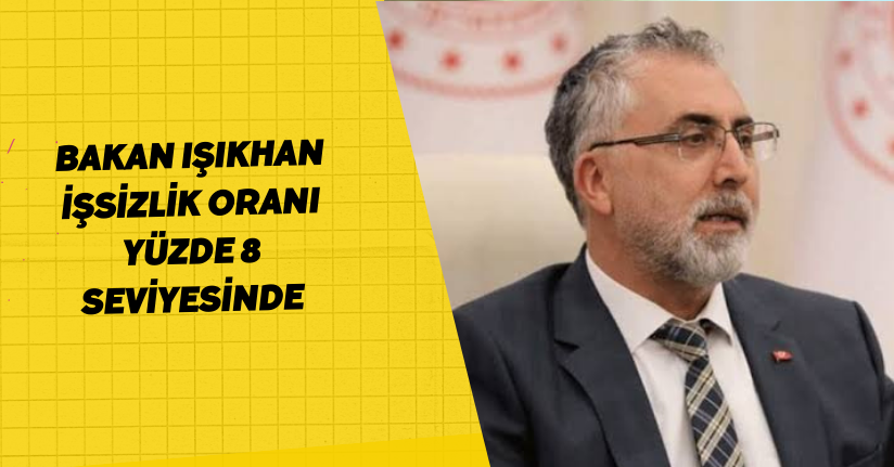 Bakan Işıkhan: