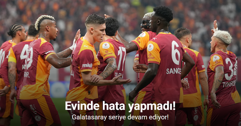 Evinde hata yapmadı! Galatasaray seriye devam ediyor!