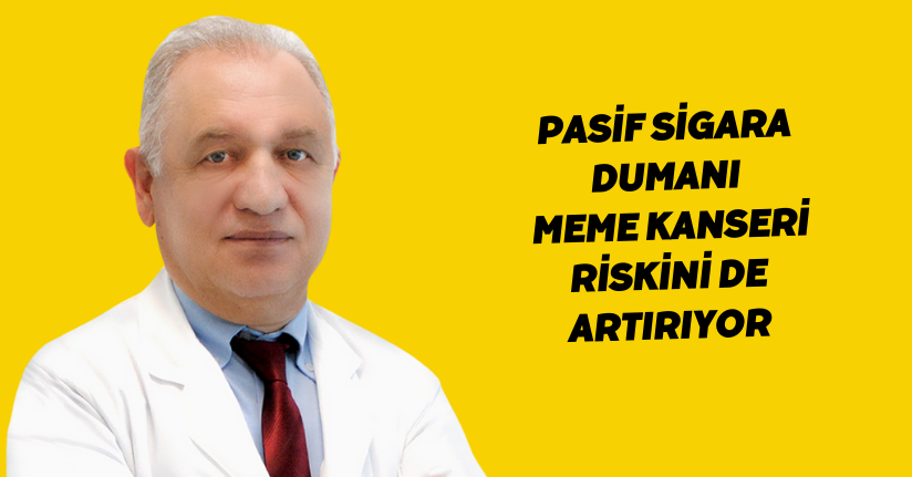 Pasif sigara dumanı, meme kanseri riskini de artırıyor
