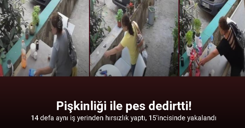 14 defa aynı iş yerinden hırsızlık yaptı, 15’incisinde yakalandı