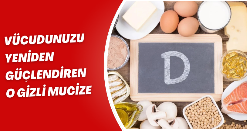 Bir Damla ile Hayatınızı Değiştirecek Güç: D Vitamini