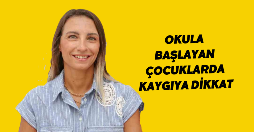 Okula başlayan çocuklarda kaygıya dikkat