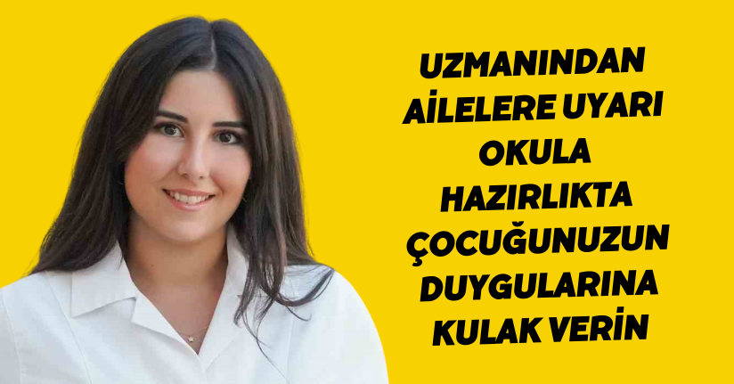 Uzmanından ailelere uyarı: 