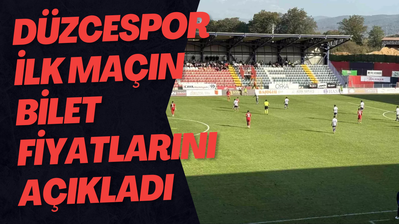 Düzcespor İlk Maçın Bilet Fiyatlarını Açıkladı