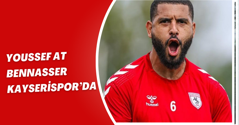 Youssef At Bennasser Kayserispor’da