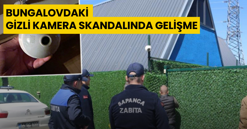 Bungalovdaki gizli kamera skandalında gelişme