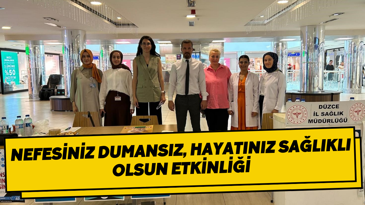 Nefesiniz Dumansız, Hayatınız Sağlıklı Olsun Etkinliği