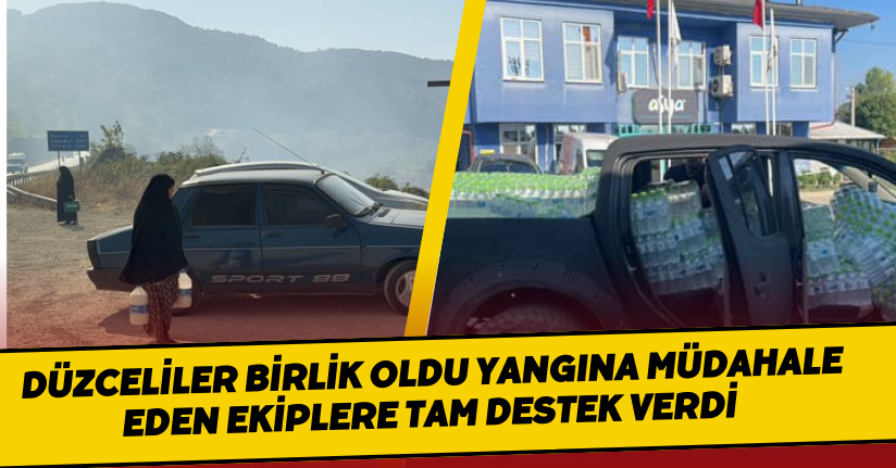Düzceliler birlik oldu, yangına müdahale eden ekiplere tam destek verdi