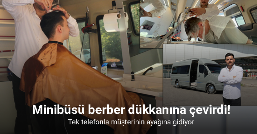 Tek telefonla müşterinin ayağına giden berber dükkânı