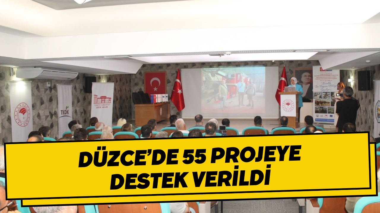 Düzce’de 55 Projeye Destek Verildi