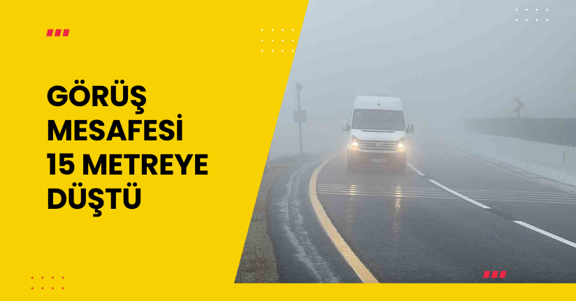 Bolu Dağı’nda sis ve sağanak etkili oluyor