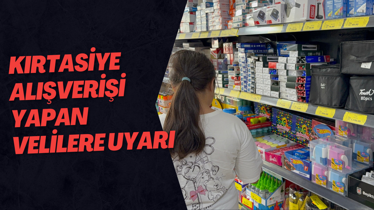 Kırtasiye Alışverişi Yapan Velilere Uyarı