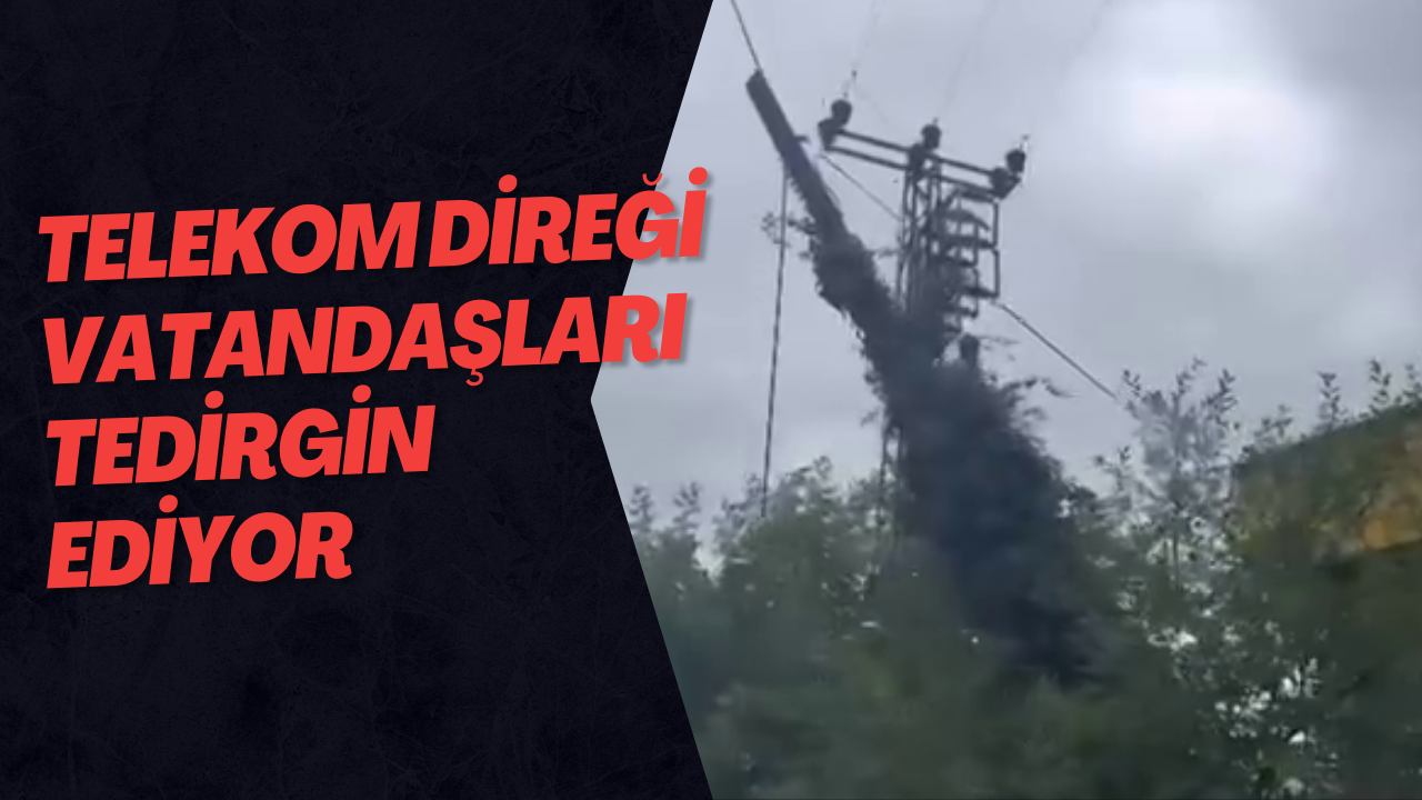 Telekom Direği Vatandaşları Tedirgin Ediyor