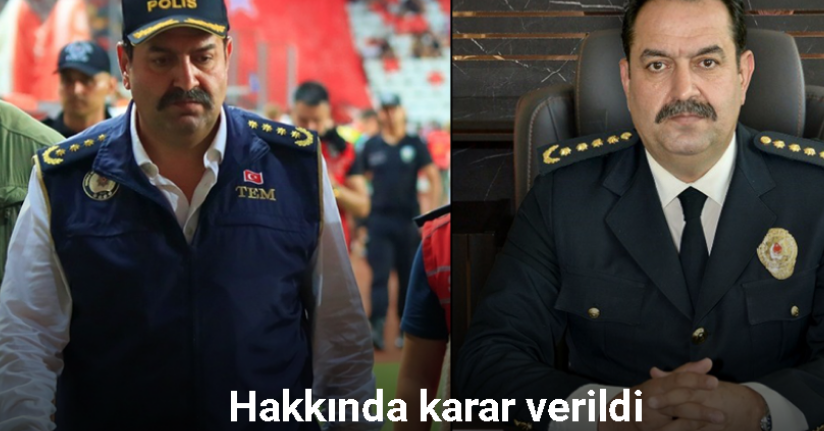 Antalya İl Emniyet Müdürü İlker Arslan tutuklandı