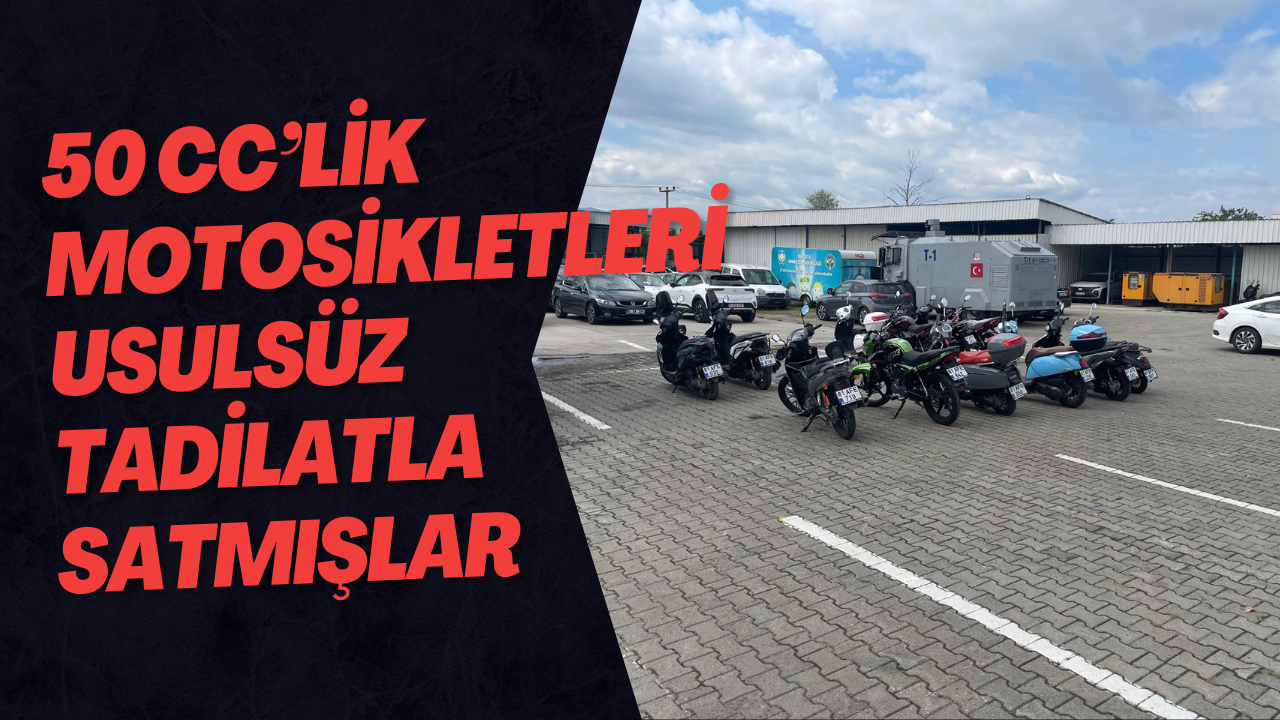 50 cc’lik Motosikletleri Usulsüz Tadilatla Satmışlar