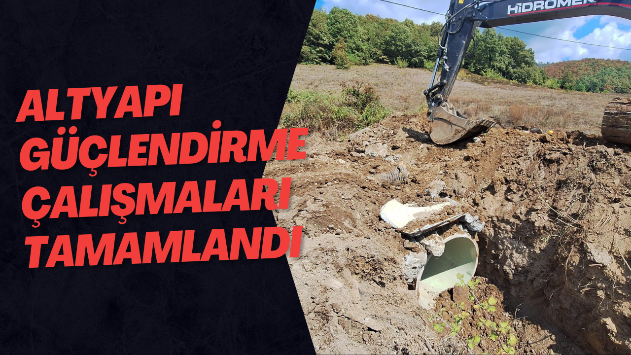 Altyapı Güçlendirme Çalışmaları Tamamlandı