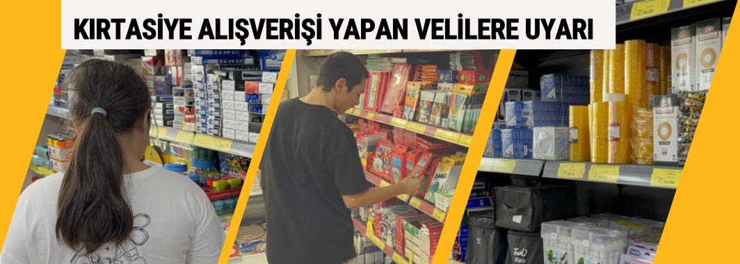 Kırtasiye Alışverişi Yapan Velilere Uyarı