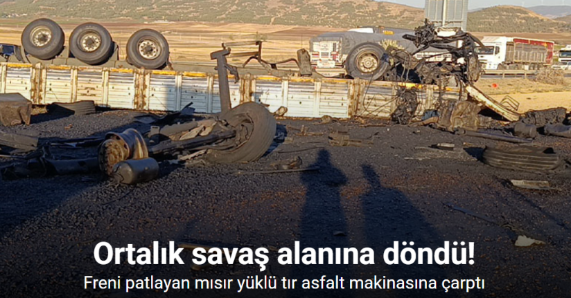 Freni patlayan mısır yüklü tır asfalt makinasına çarptı