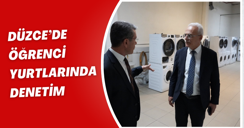 Düzce’de Öğrenci Yurtlarında Denetim
