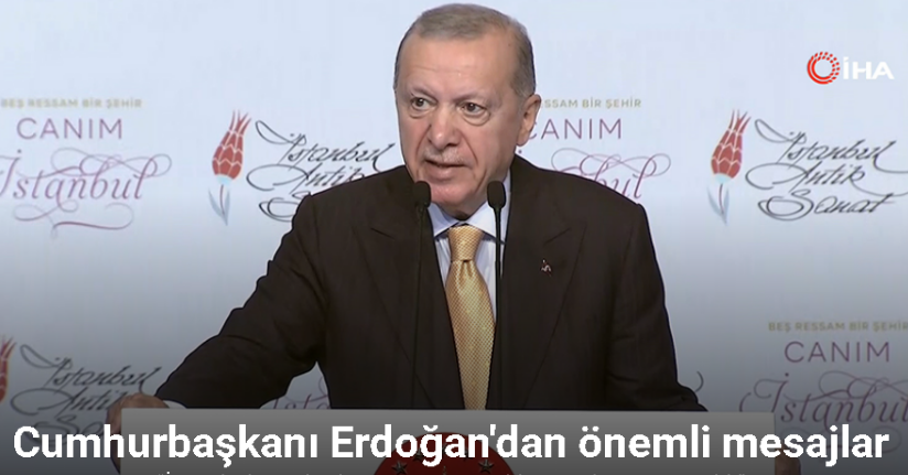 Cumhurbaşkanı Erdoğan: 