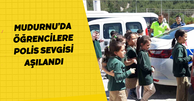 Mudurnu’da öğrencilere polis sevgisi aşılandı
