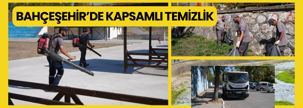 Bahçeşehir'de Kapsamlı Temizlik