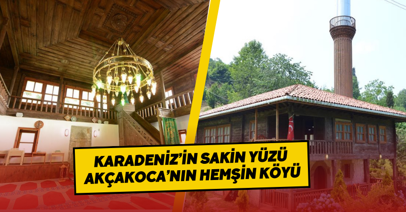 Karadeniz’in Sakin Yüzü: Akçakoca’nın Hemşin Köyü