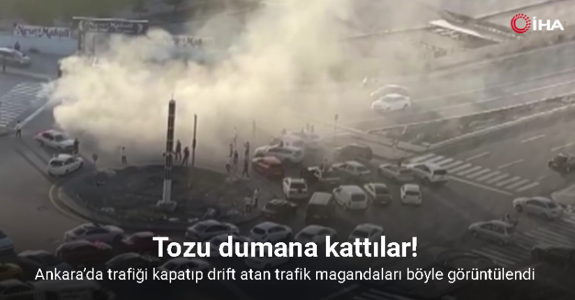 Ankara’da trafiği kapatıp drift atan trafik magandaları kamerada