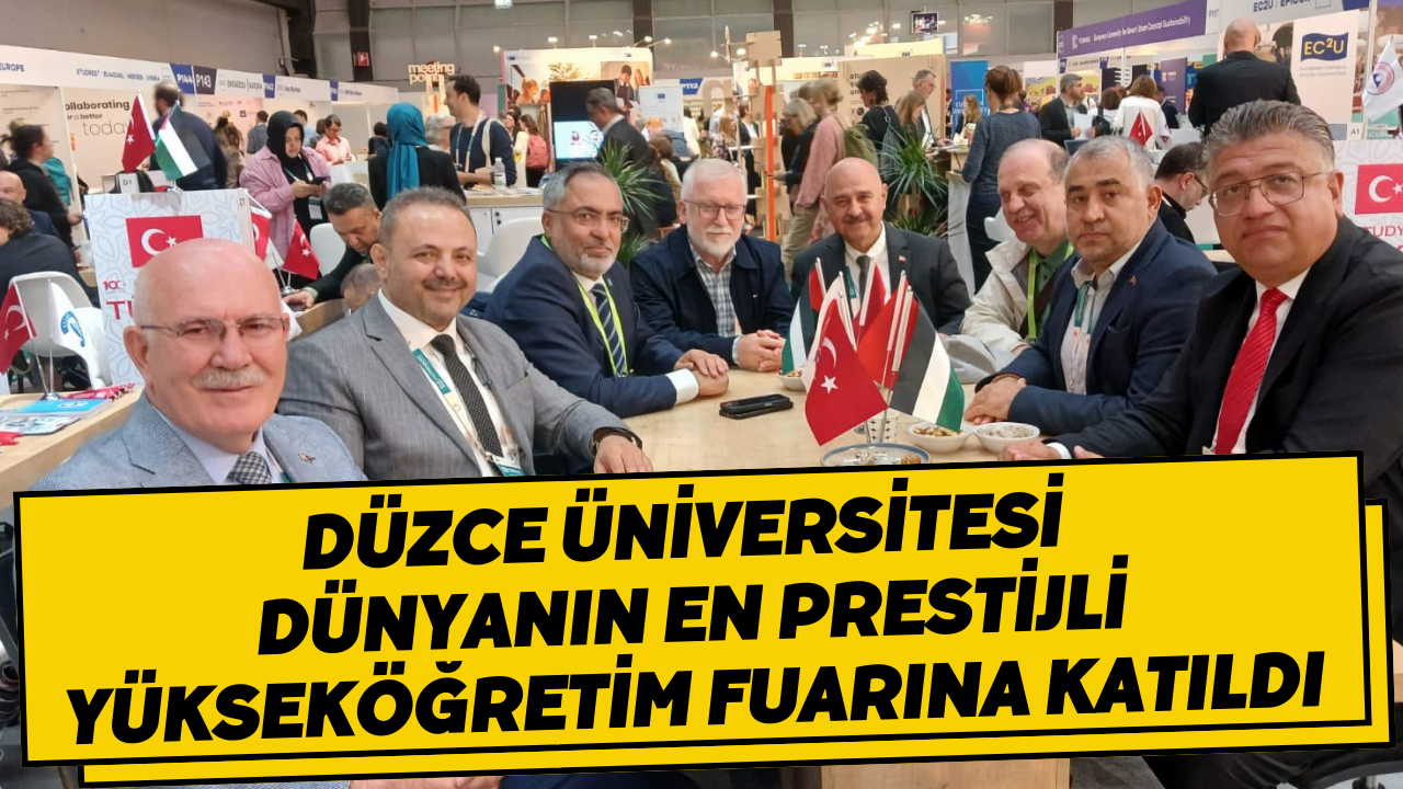 Düzce Üniversitesi Dünyanın En Prestijli Yükseköğretim Fuarına Katıldı