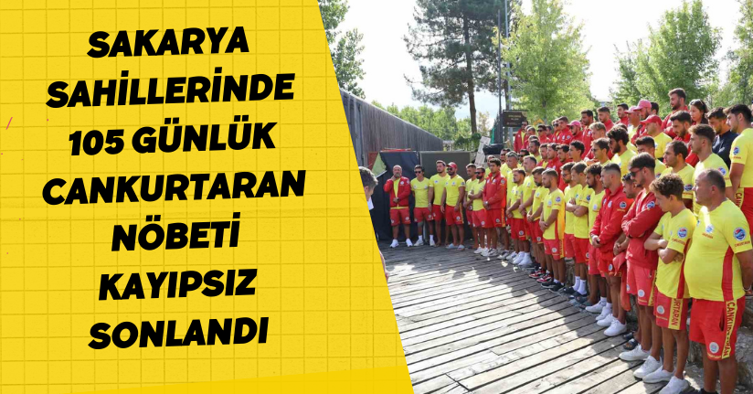 Sakarya sahillerinde 105 günlük cankurtaran nöbeti kayıpsız sonlandı