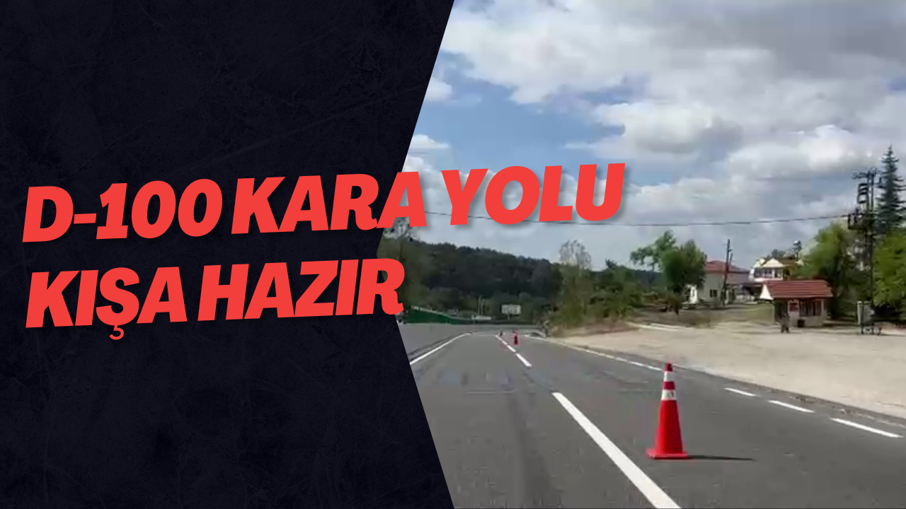 D-100 Kara Yolu Kışa Hazır