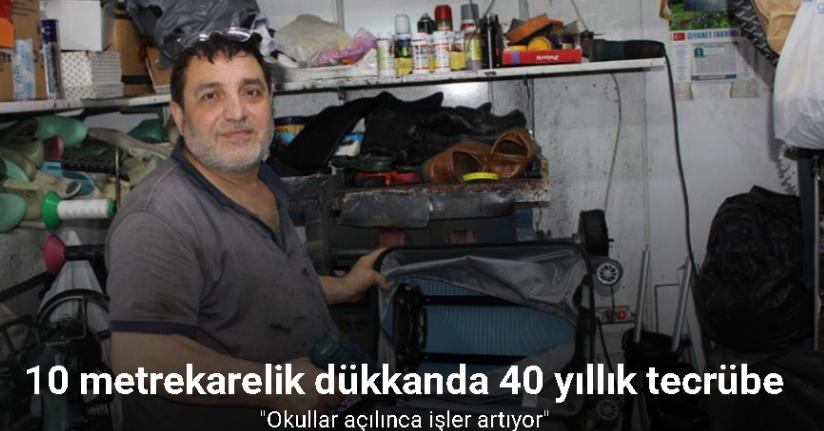 10 metrekarelik dükkanda 40 yıllık tecrübe