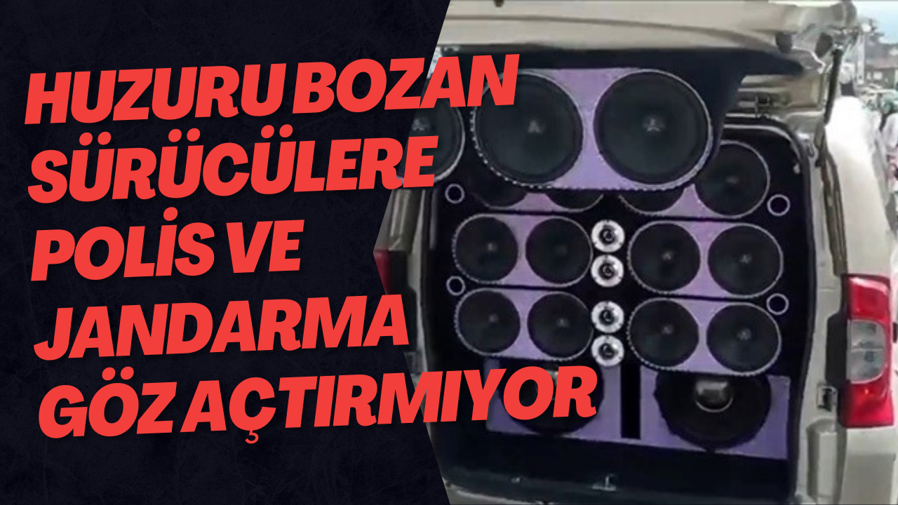 Huzuru Bozan Sürücülere Polis Ve Jandarma Göz Açtırmıyor