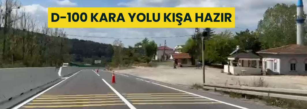 D-100 Kara Yolu Kışa Hazır