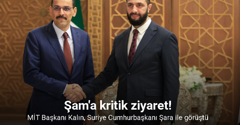 MİT Başkanı Kalın, Şam’da