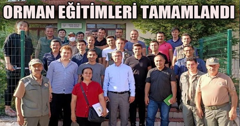  Orman eğitimleri tamamlandı