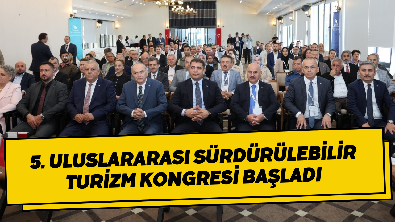 5. Uluslararası Sürdürülebilir Turizm Kongresi Başladı