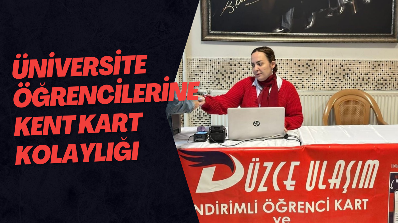 Üniversite Öğrencilerine Kent Kart Kolaylığı