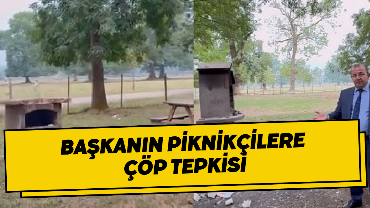 Başkanın Piknikçilere Çöp Tepkisi