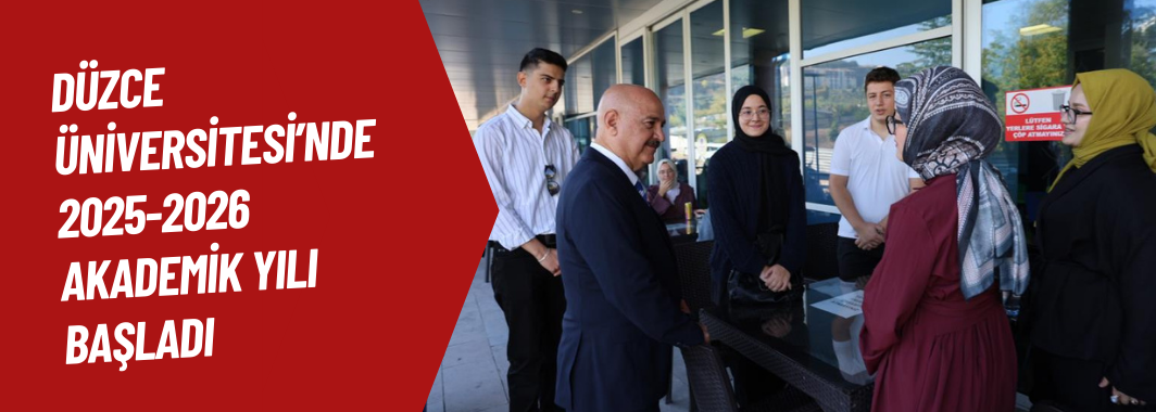 Düzce Üniversitesi’nde 2025-2026 Akademik Yılı Başladı