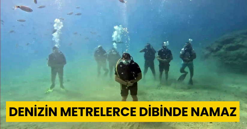 Denizin metrelerce dibinde namaz