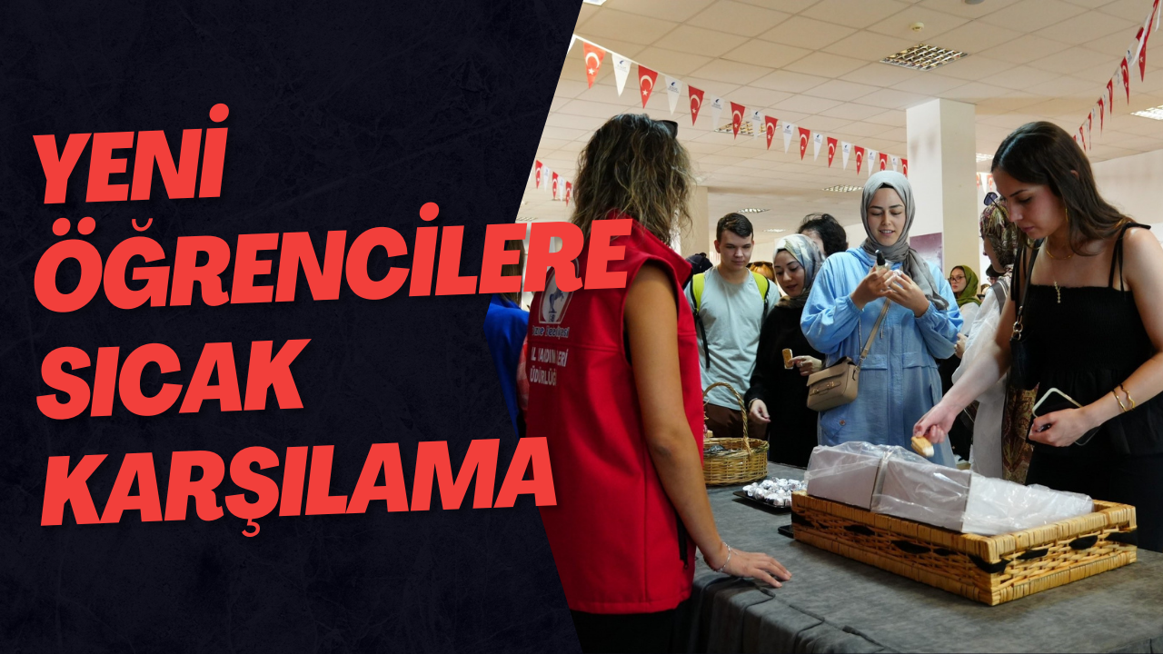Yeni Öğrencilere Sıcak Karşılama